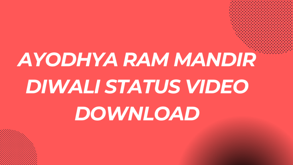 ayodhya ram mandir diwali status video download